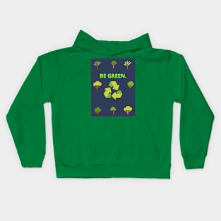 Be green Kids Hoodie